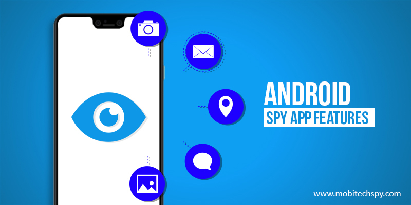 Android spy app Features