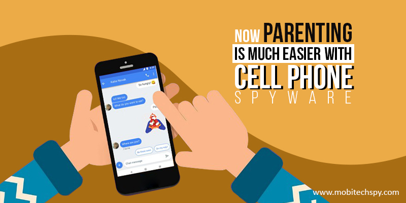 Parenting Much Easier Cell Phone Spyware