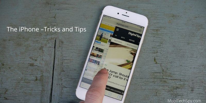 The iPhone –Tricks and Tips