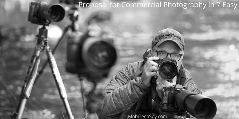 Proposal for Commercial Photography in 7 Easy Steps